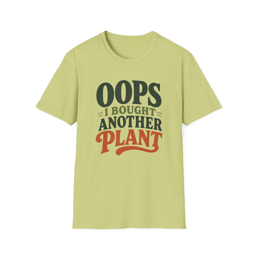 Oops I Bought Another Plant T-Shirt