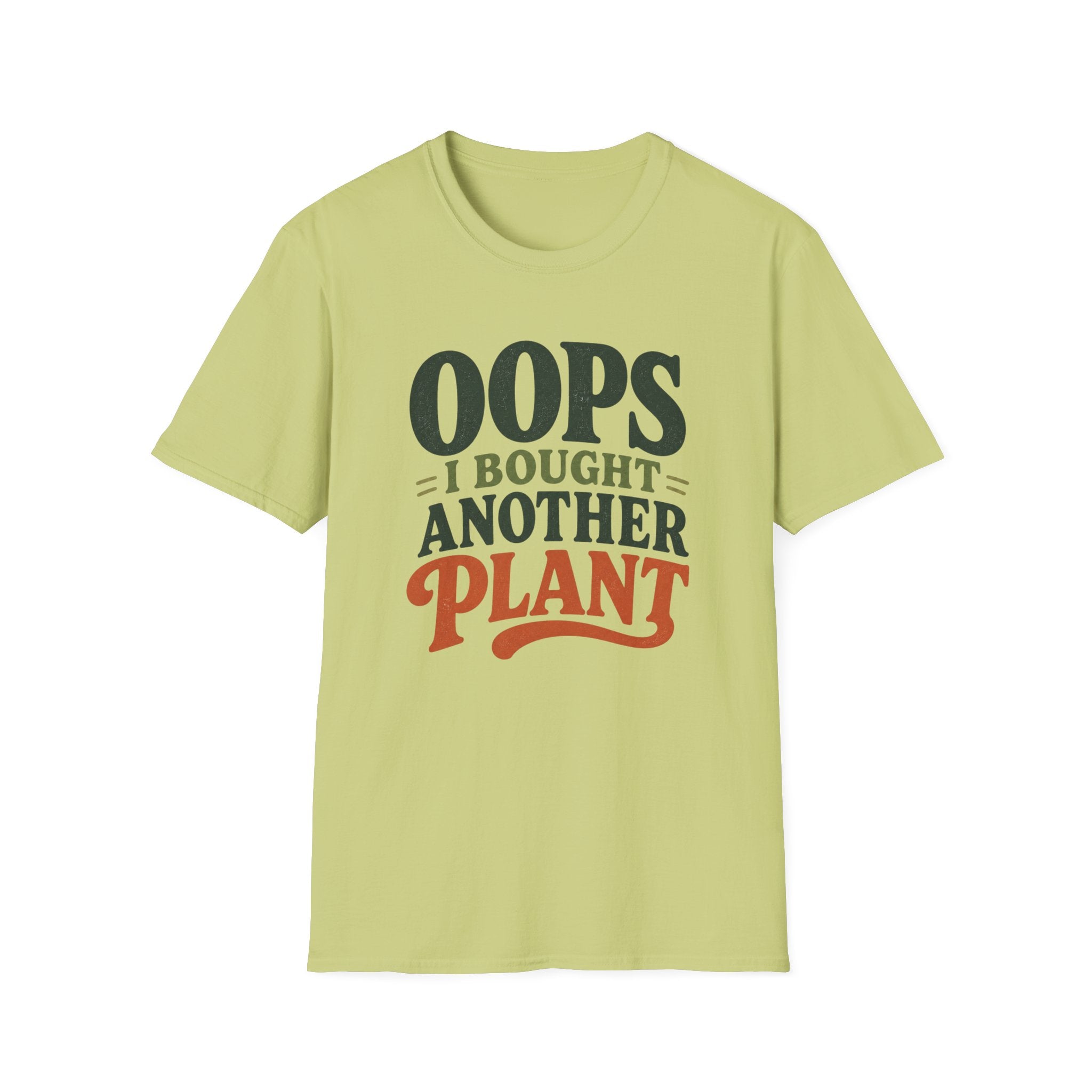 Oops I Bought Another Plant T-Shirt