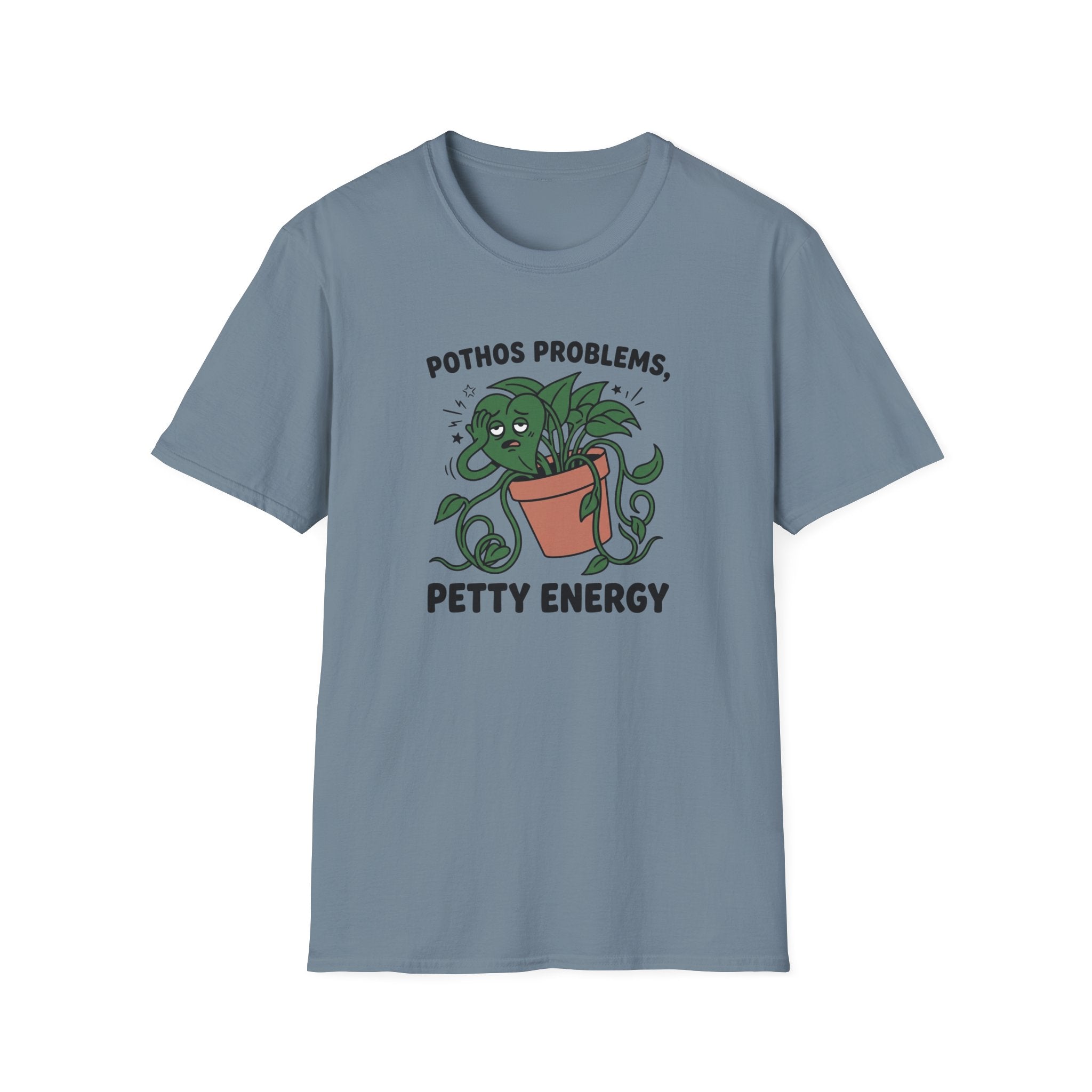Pothos Problems Petty Energy T-Shirt