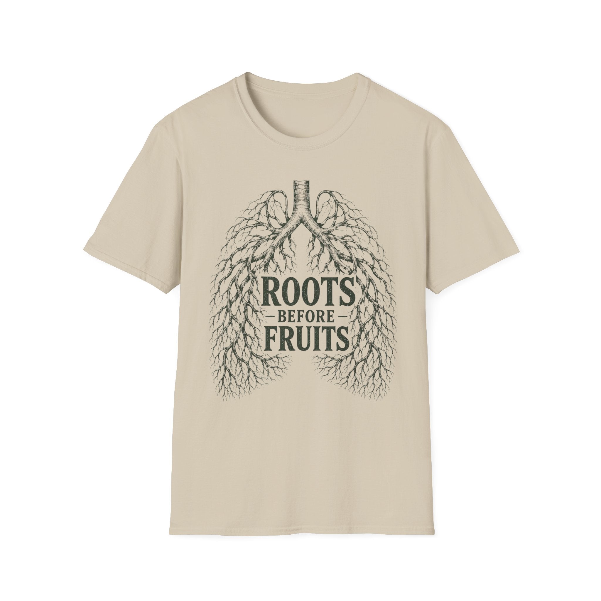 Roots Before Fruits T-Shirt