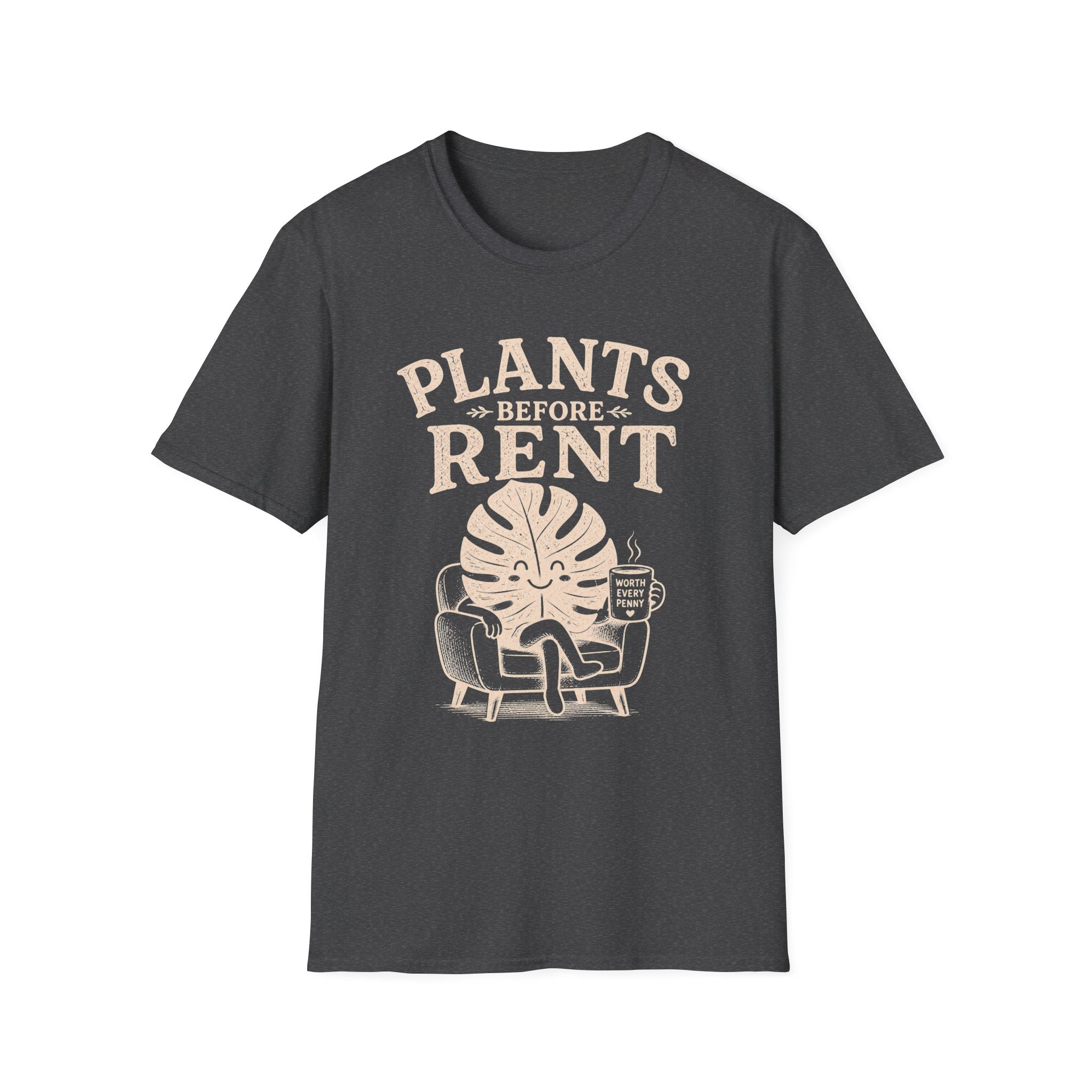 Plants Before Rent T-Shirt