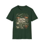 Grow Slow T-Shirt