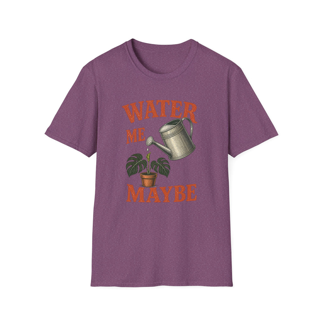 Water Me Maybe T-Shirt