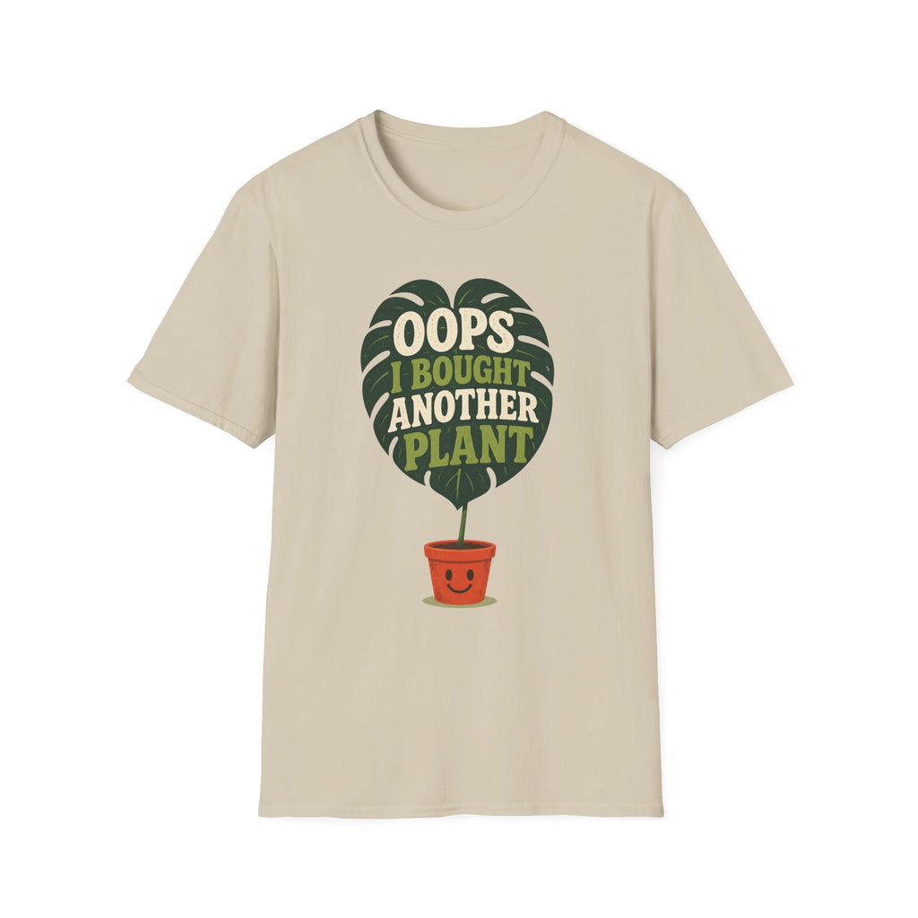 Oops I Bought Another Plant T-Shirt