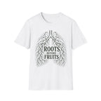 Roots Before Fruits T-Shirt
