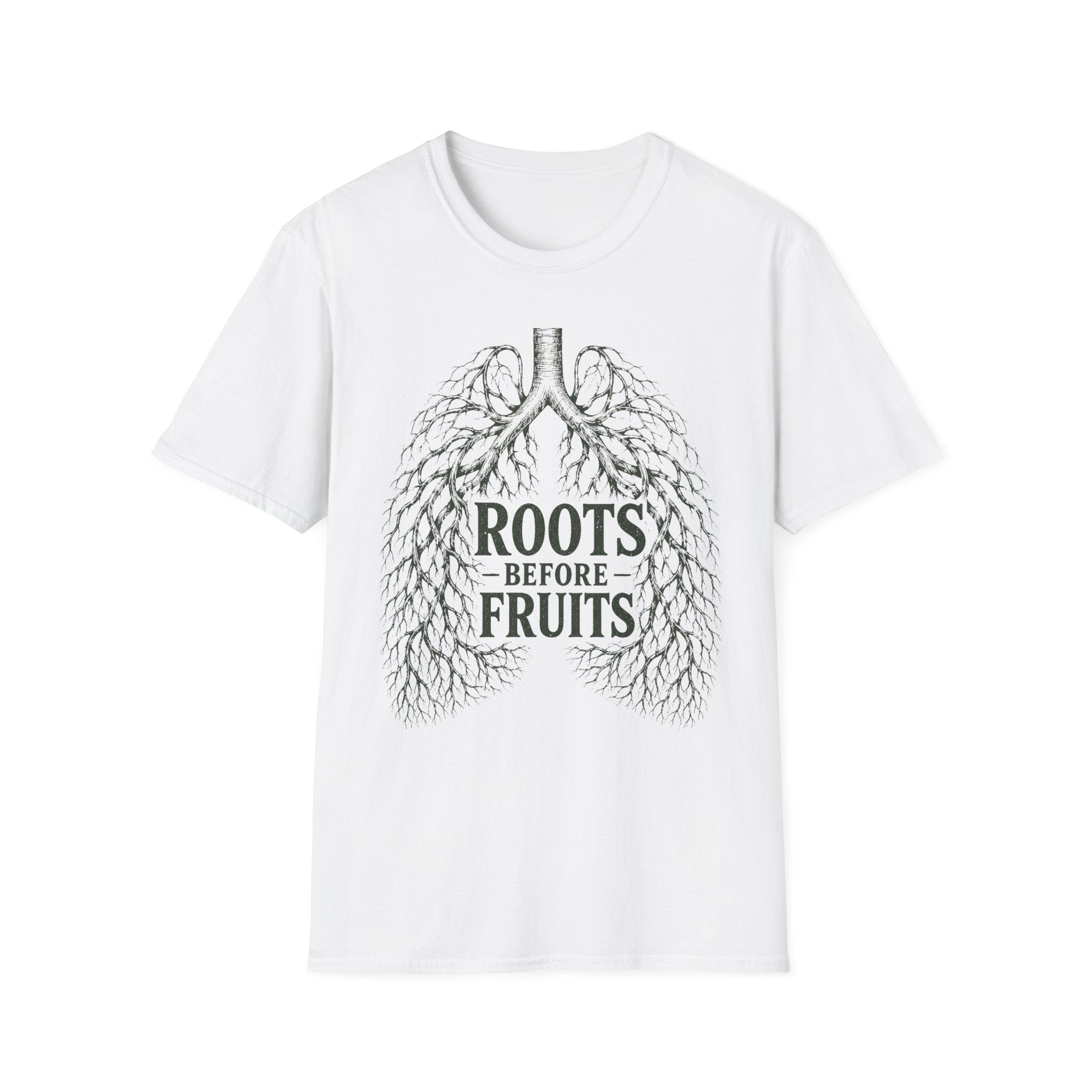 Roots Before Fruits T-Shirt