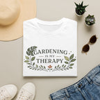 Gardening Is My Therapy T-Shirt