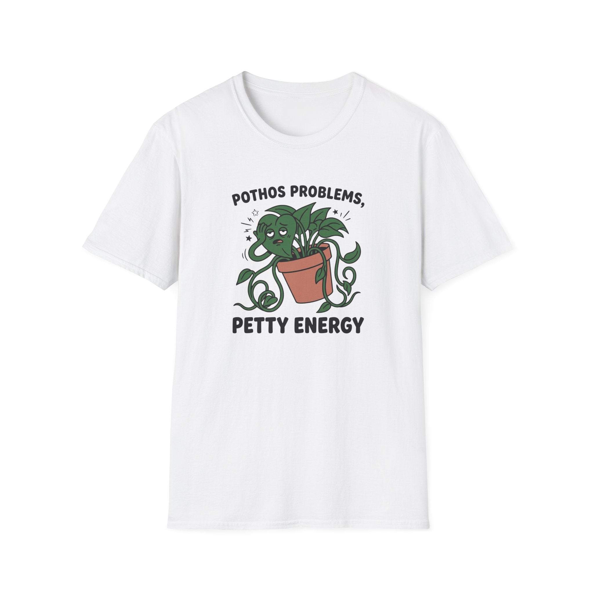 Pothos Problems Petty Energy T-Shirt