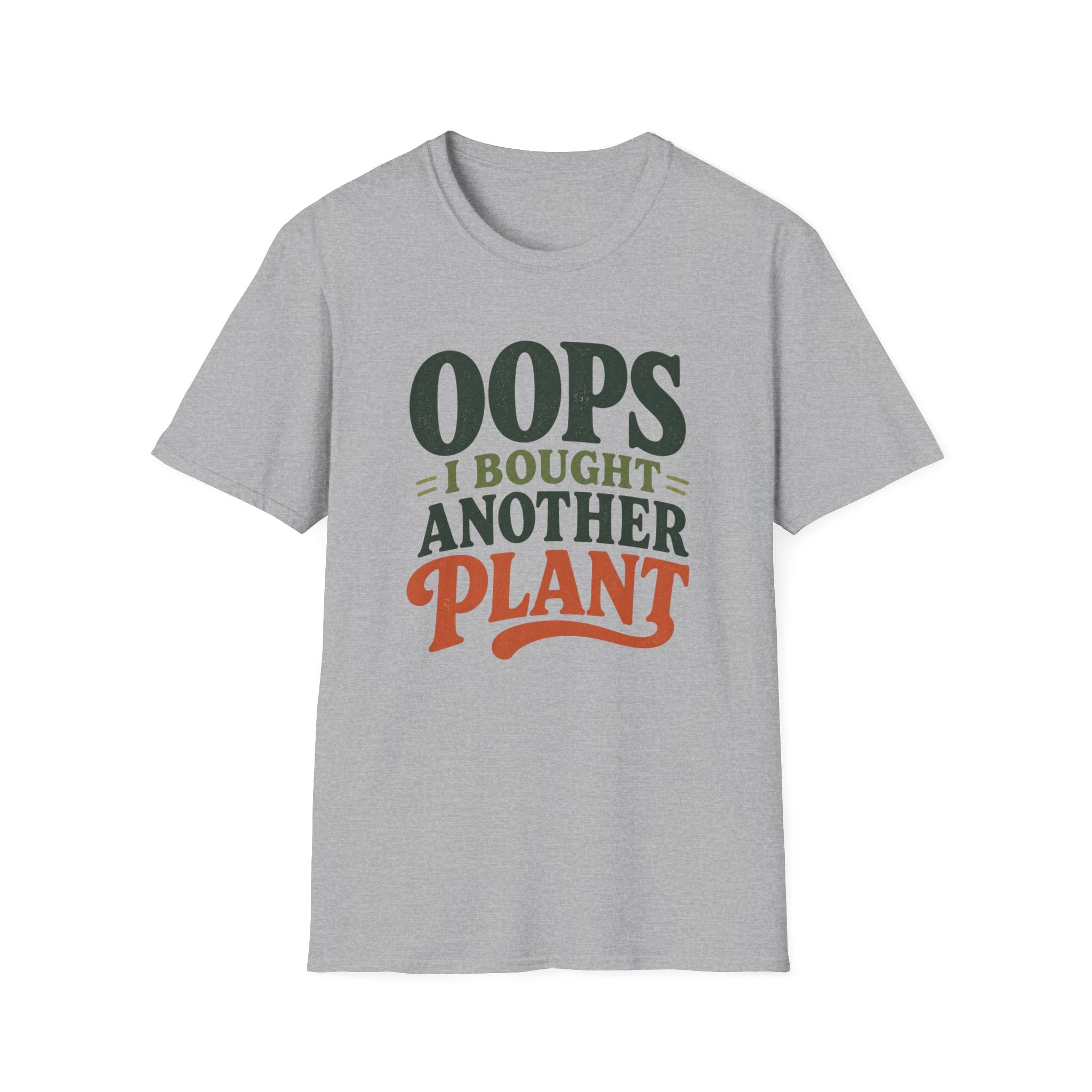 Oops I Bought Another Plant T-Shirt