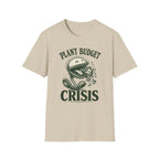Plant Budget Crisis T-Shirt