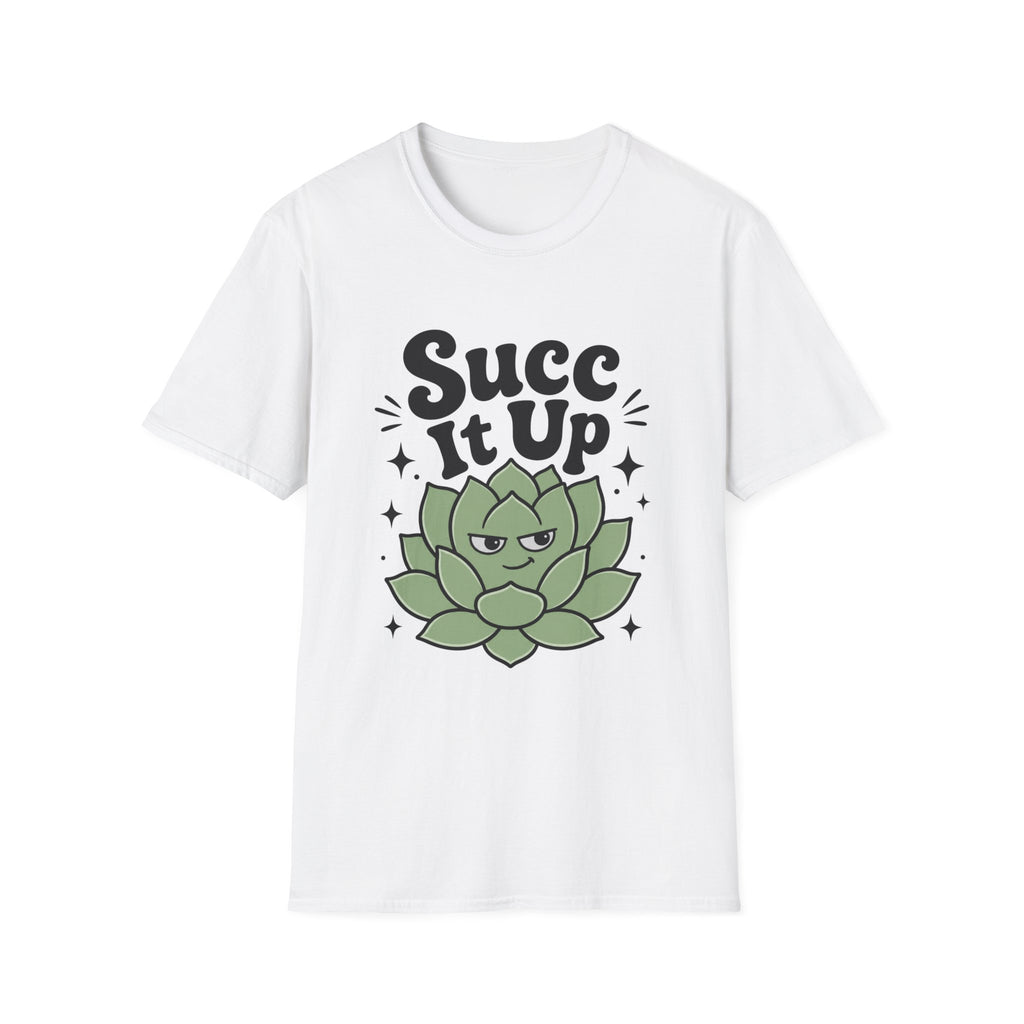 Succ It Up T-Shirt