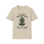 Plant Shopping Is Self Care T-Shirt