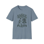Easily Distracted By Plants T-Shirt
