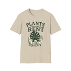 Plants Before Rent T-Shirt