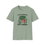 Pothos Problems Petty Energy T-Shirt