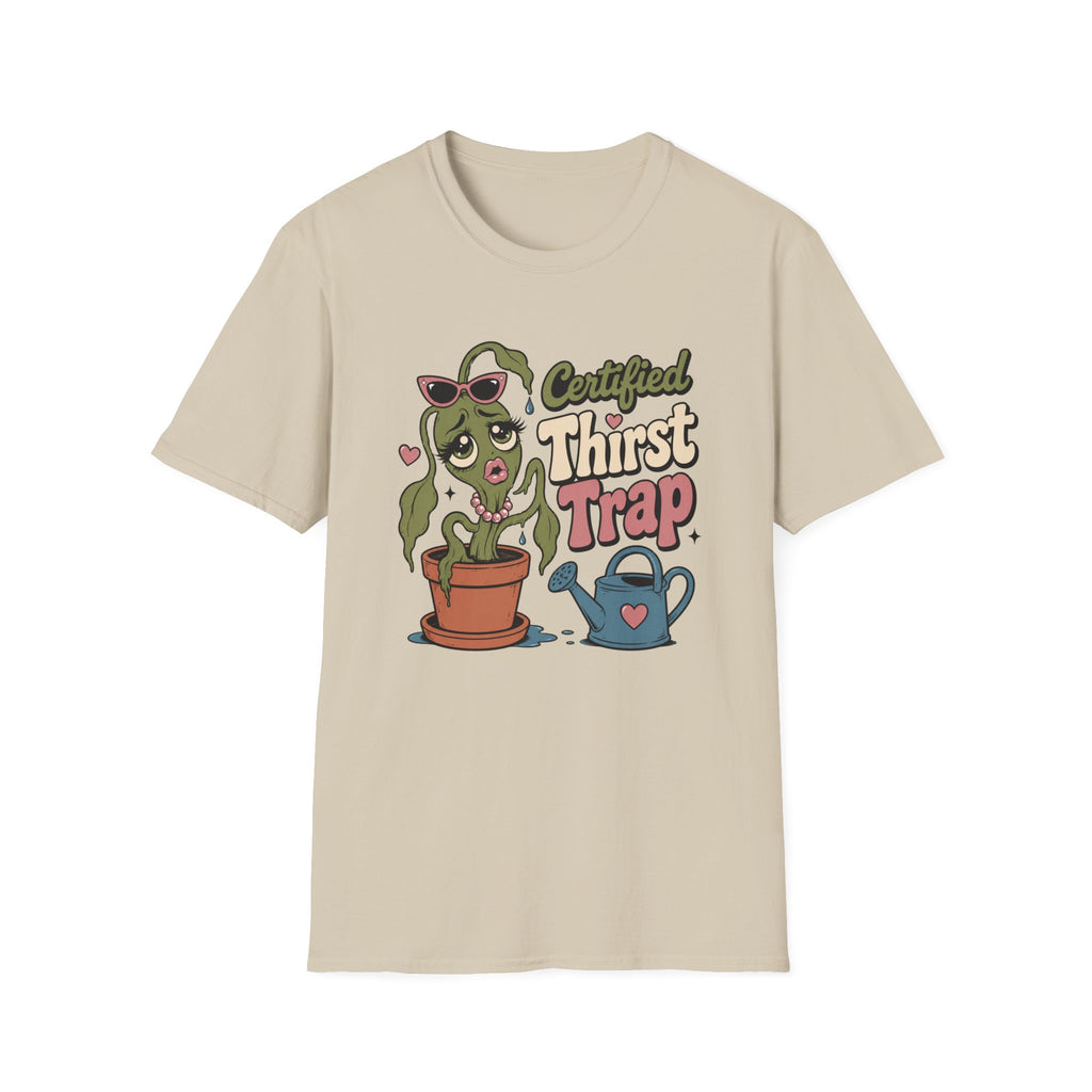 Certified Thirst Trap  T-Shirt
