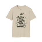 Plant Care In Progress T-Shirt