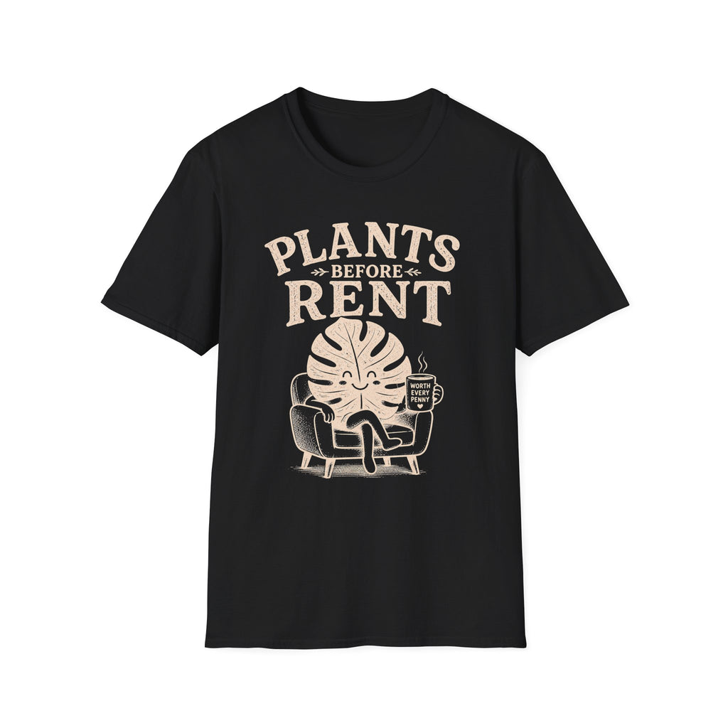 Plants Before Rent T-Shirt
