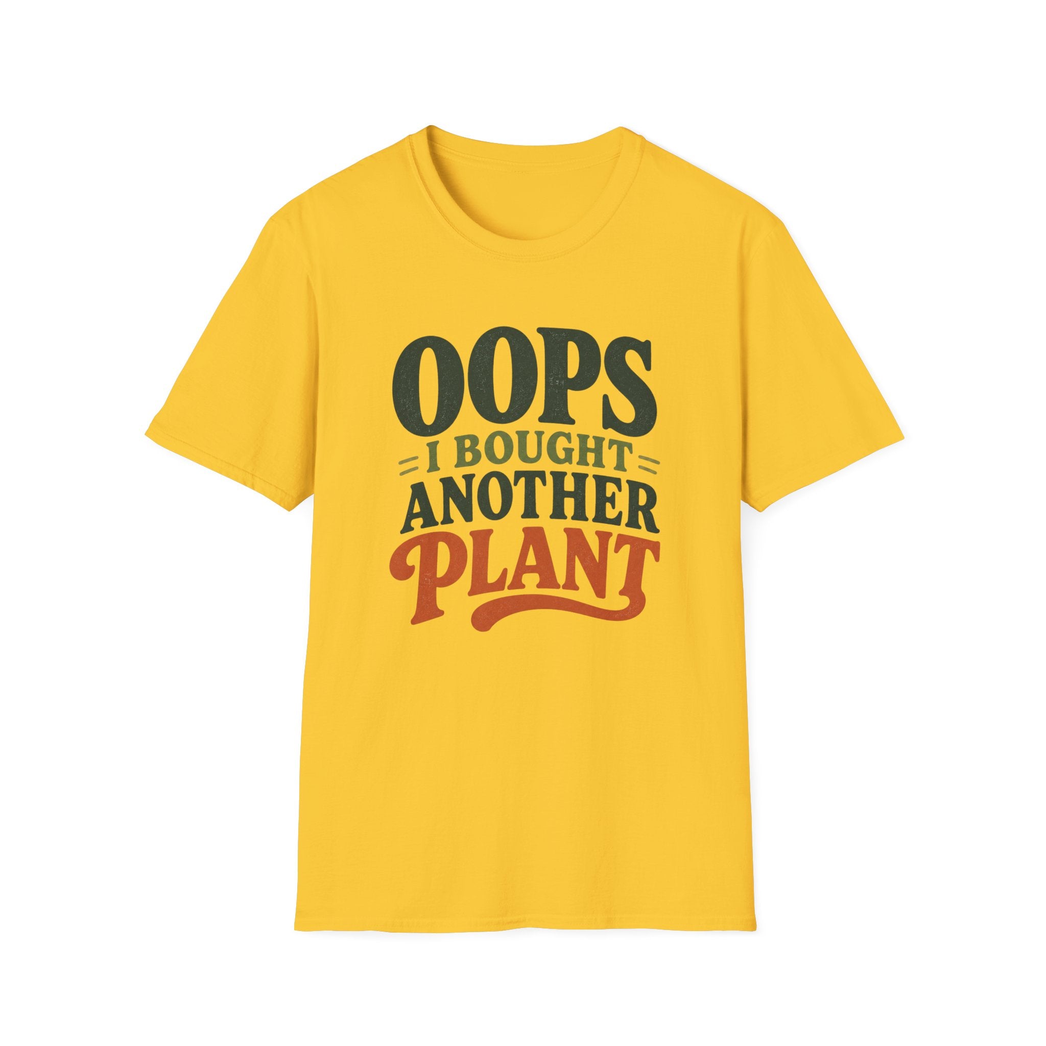 Oops I Bought Another Plant T-Shirt