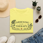 Gardening Is My Therapy T-Shirt