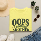 Oops I Bought Another Plant T-Shirt