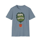Oops I Bought Another Plant T-Shirt