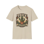 Prick Happens  T-Shirt
