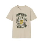 Why Is This Leaf Yellow T-Shirt