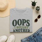 Oops I Bought Another Plant T-Shirt
