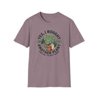 I Bought Another Plant T-Shirt