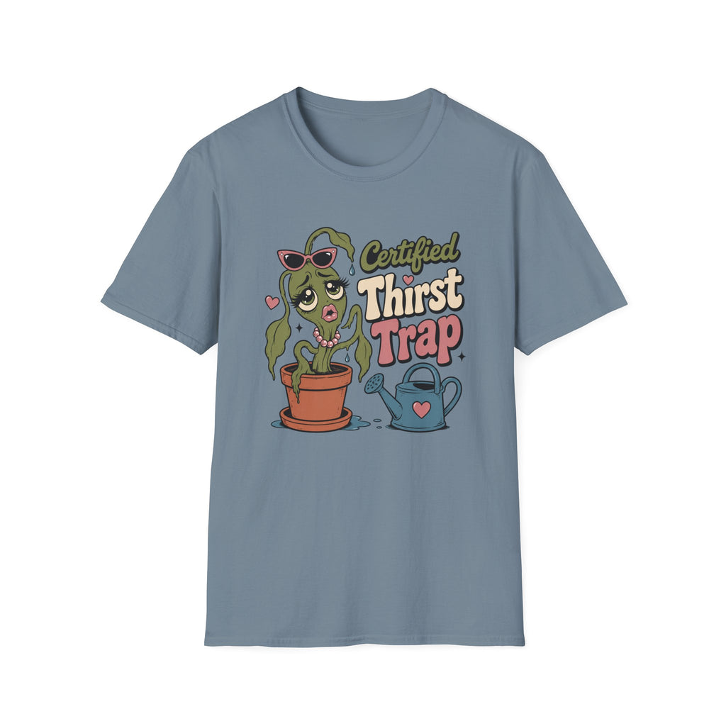 Certified Thirst Trap  T-Shirt