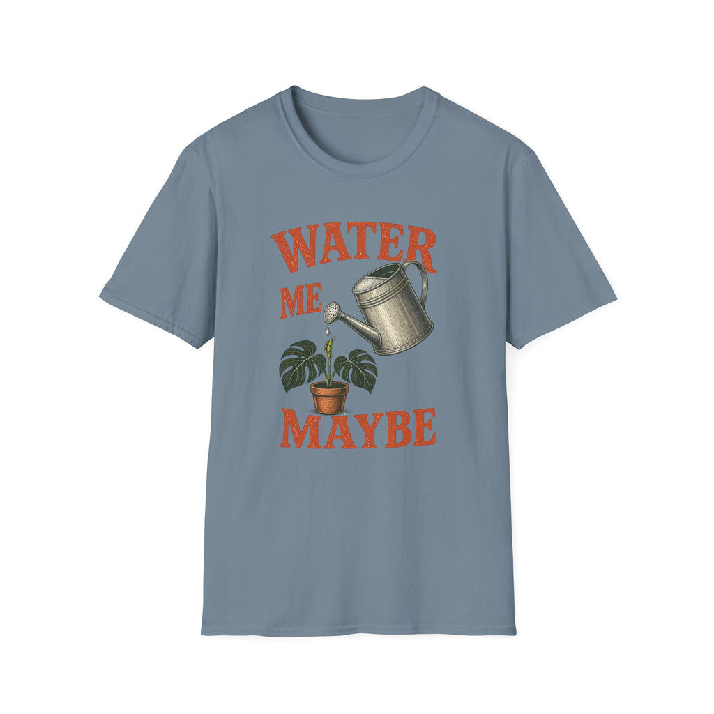 Water Me Maybe T-Shirt