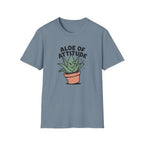 Aloe Of Attitude T-Shirt