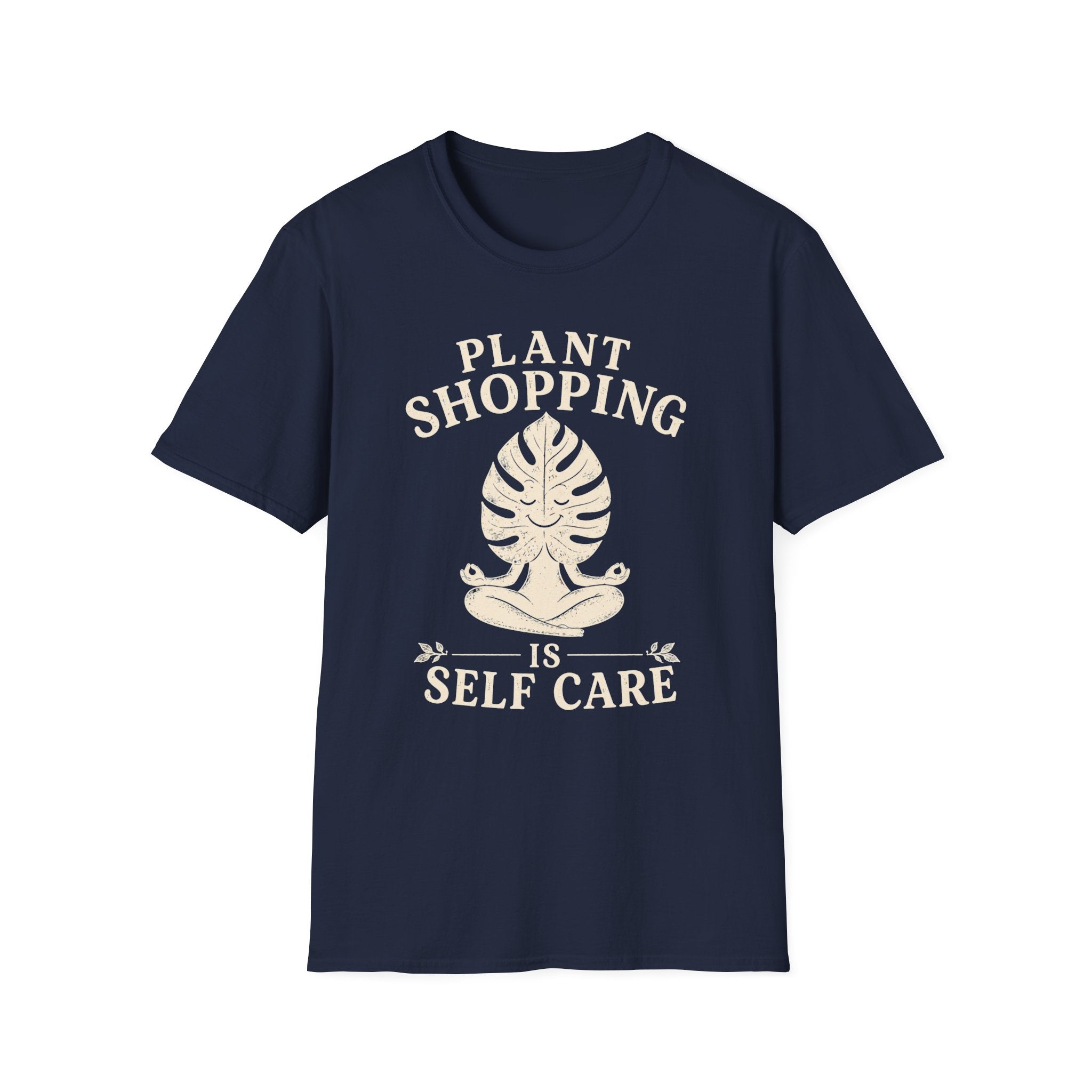 Plant Shopping Is Self Care T-Shirt