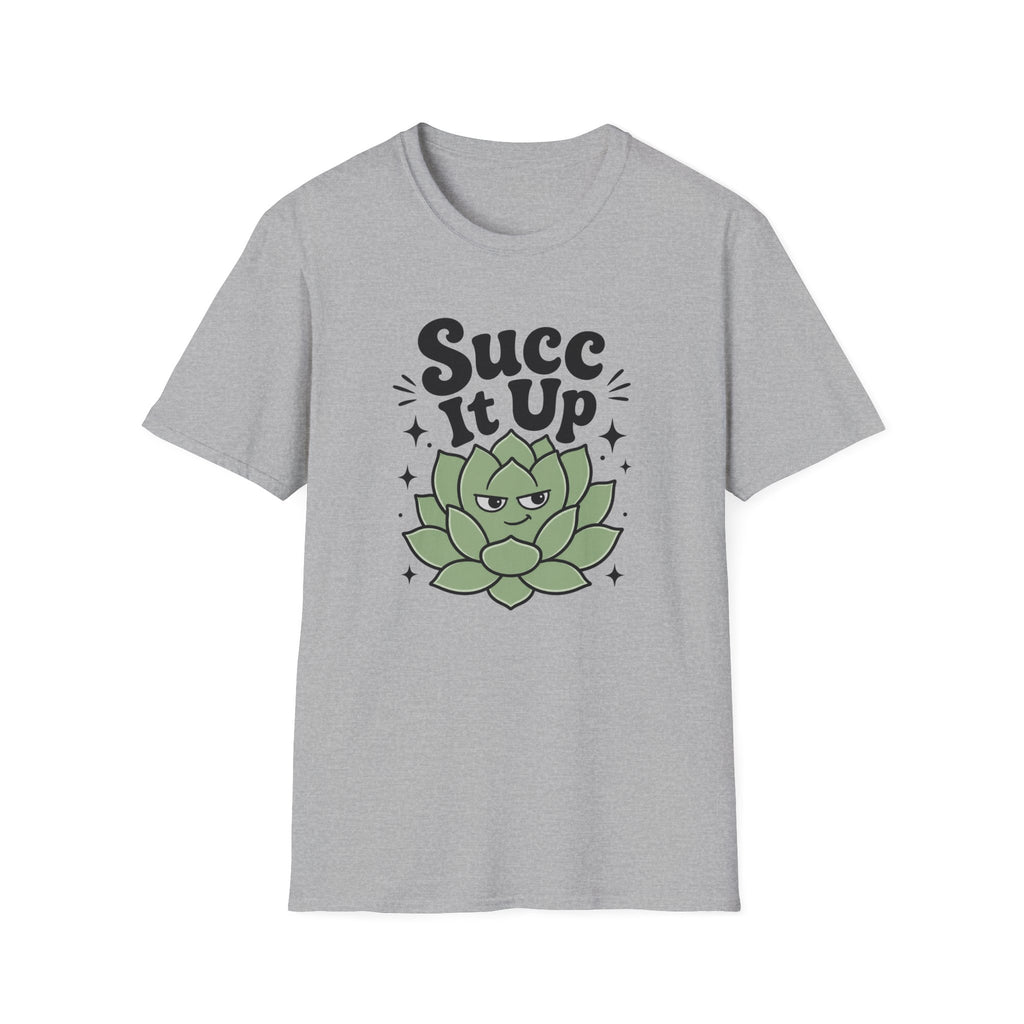 Succ It Up T-Shirt