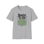 Succ It Up T-Shirt