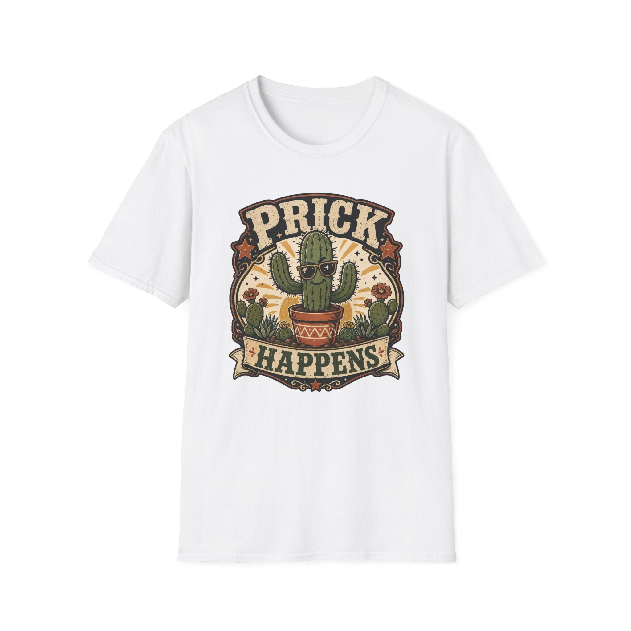 Prick Happens  T-Shirt