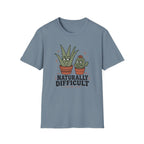 Naturally Difficult T-Shirt