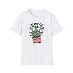 Aloe Of Attitude T-Shirt