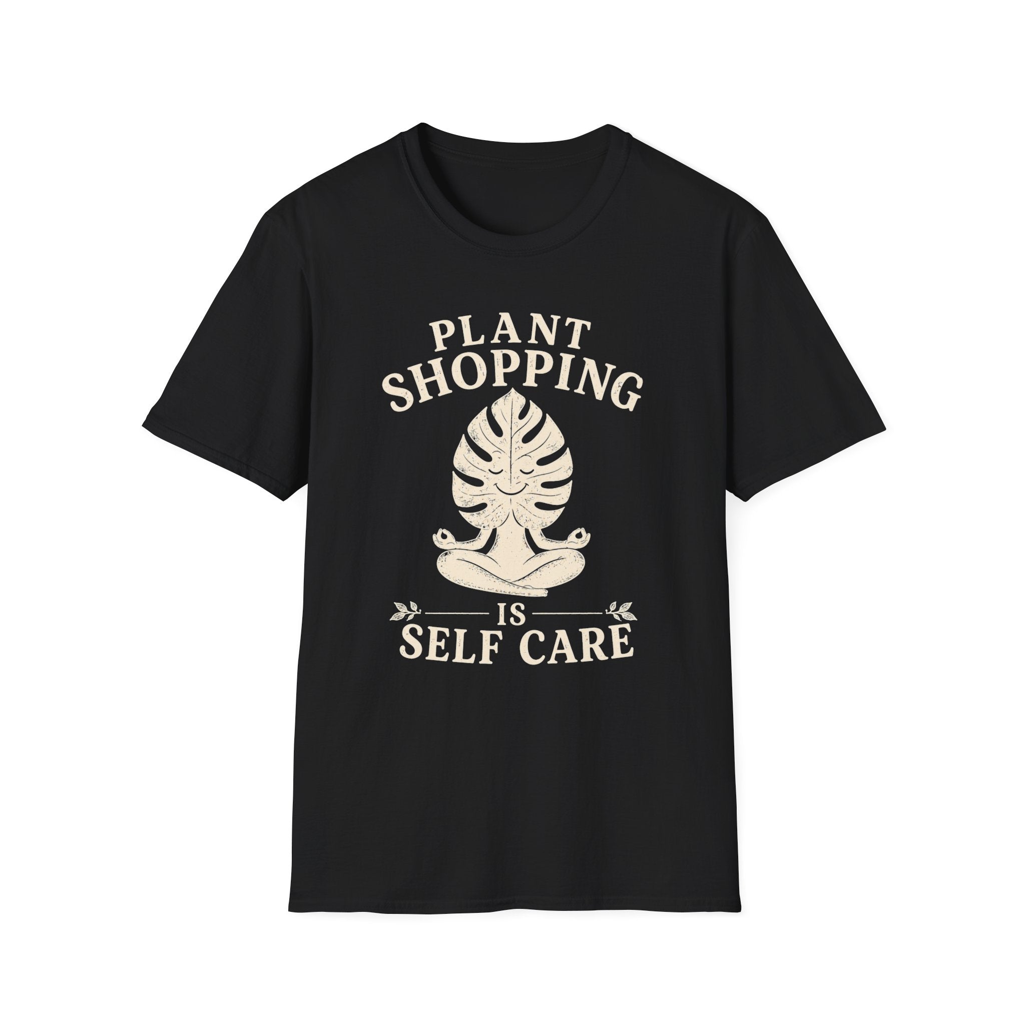 Plant Shopping Is Self Care T-Shirt