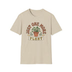 Just One More Plant  T-Shirt