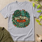 All Plants Welcome T-Shirt