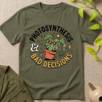 Bad Plant Decisions T-Shirt