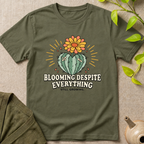 Blooming Despite T-Shirt