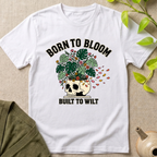 Born To Bloom T-Shirt