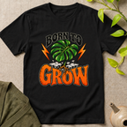 Born To Grow T-Shirt