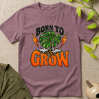 Born To Grow T-Shirt