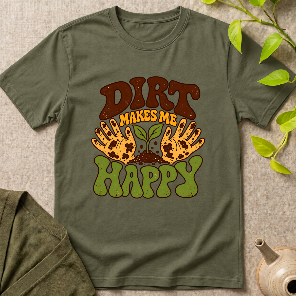 Dirt Makes Me Happy T-Shirt