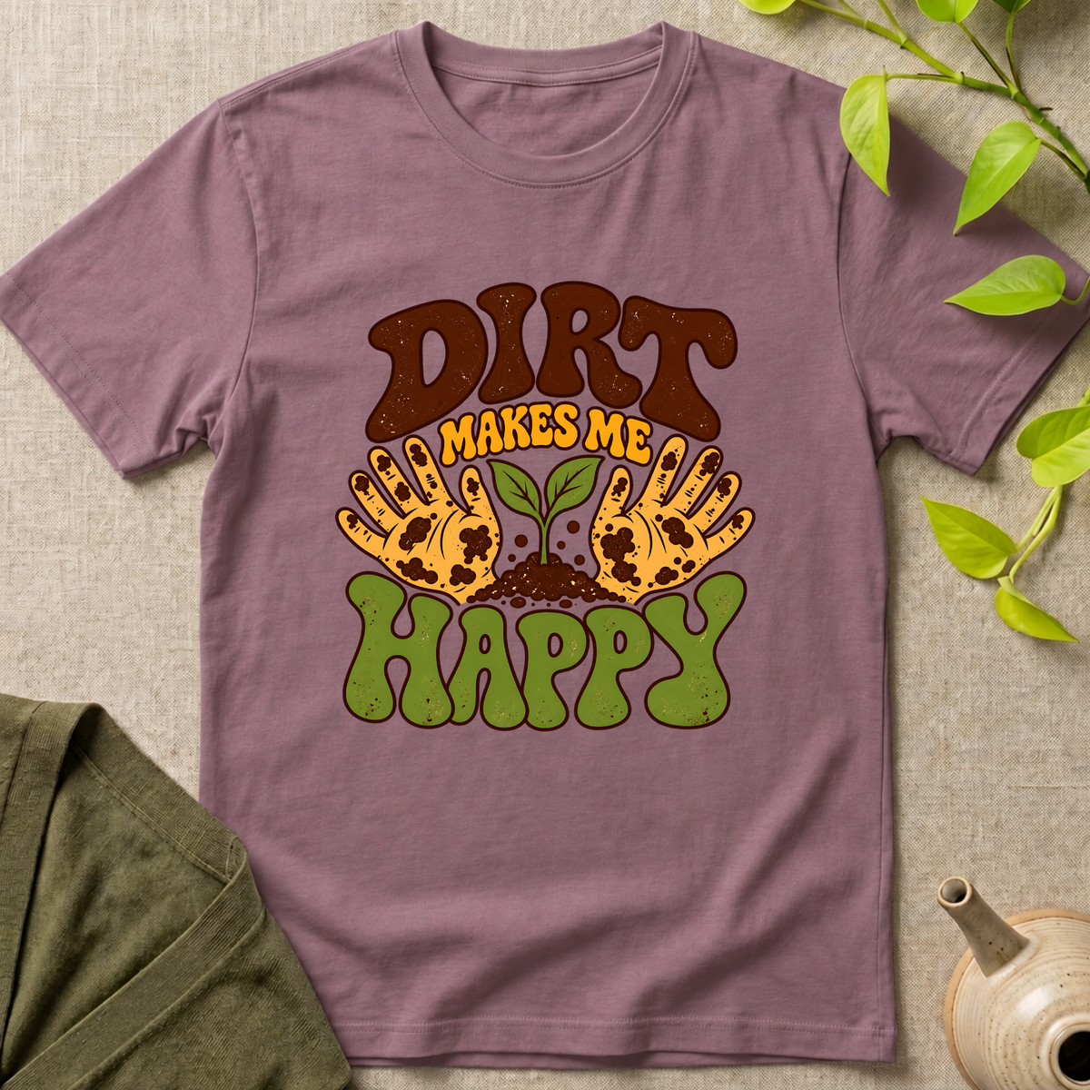 Dirt Makes Me Happy T-Shirt