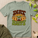 Dirt Makes Me Happy T-Shirt